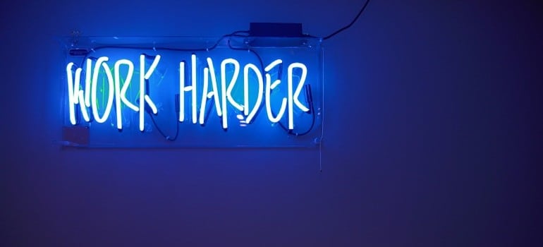 A work harder sign.