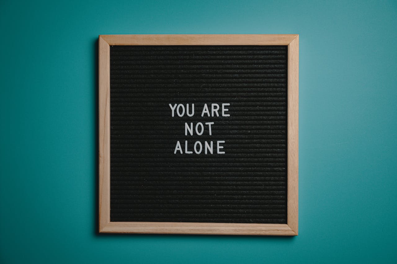 You are not alone sign as a symbol of Mental Health Day