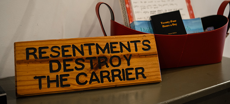 a resentments destroy the carrier sign at the partial hospitalization room